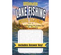 Ultimate Lake Fishing Word Search: Word Searches with Easy to Read Print about Lakes, Fishing, Boating and More | 6 x9 inches, 110 pages | 55 Puzzles.... Great for Holidays, Vacation, and Free Time