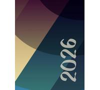 Ultimate Life Organizer: Your All-in-One Planner for a Balanced and Inspired Year 2026: Elevate Your Daily Routine with Creativity, Reflection, and Motivation