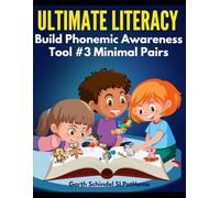 Ultimate Literacy - How to Build Phonological Awareness - Tool #3 Minimal Pairs (Build: Speech Sounds, Language and Literacy)