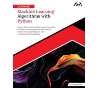 Ultimate Machine Learning Algorithms with Python