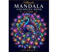 Ultimate Mandala Coloring Book for Adults: 50 Unique Animal, Flower, Fantasy & Sea Life Designs for Relaxation, Stress Relief & Mindfulness