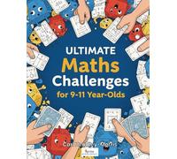 Ultimate Maths Challenges: for 9-11 Year-Olds: 6