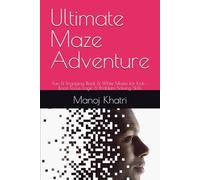 Ultimate Maze Adventure: Fun & Engaging Black & White Mazes for Kids • Boost Focus, Logic & Problem-Solving Skills