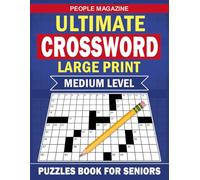 Ultimate Medium Level People Magazine Crossword Puzzles Book For Seniors: Polished medium challenge with fair clues and clean, readable layouts