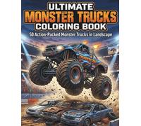 Ultimate Monster Trucks Coloring Book: 50 Action-Packed Monster Trucks in Portrait Format with Black Back Pages - Realistic Monster Truck Coloring Book for Kids Age 8 and Up