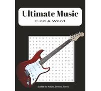 Ultimate Music Find A Word: Word Searches with Easy Word Find About Music, Instruments and more | puzzle book | music book | 8.5x11 inches 110 Pages | ... _Gift For Vacations, Holiday's, and Free Time