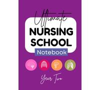Ultimate Nursing Notebook Year 2