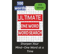 ULTIMATE ONE WORD WORD SEARCH: 2026 Edition | Find the Word. Beat the Puzzle | 100 puzzles