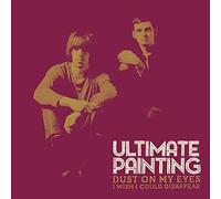 Ultimate Painting - Dust On My Eyes [7" VINYL] [Vinilo]
