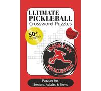 Ultimate Pickleball Crossword Puzzles: Crossword Puzzles with easy to read print about Pickleball, table tennis, badminton and more 6x9 inches 120 ... holidays, tournaments and relaxation