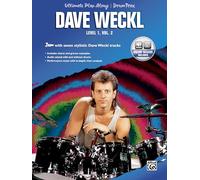Ultimate Play-Along Drum Trax Dave Weckl, Level 1, Vol 2: Jam with Seven Stylistic Dave Weckl Tracks, Book & Online Audio (Ultimate Play-along Series)