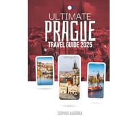 Ultimate Prague Travel Guide 2025: Top Things to Do, See & Explore