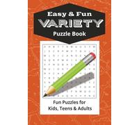 Ultimate Puzzle Book for Kids, Teens and Adults Ages 6-99: 350+ Brain-Busting Mazes, Word Searches, Sudoku & Crosswords to Boost Focus & Fun (3D Activites and Learning)