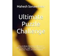 Ultimate Puzzle Challenge: A Fun & Brain-Boosting Collection of Word Games, Logic Puzzles, Mazes, and More for Hours of Entertainment