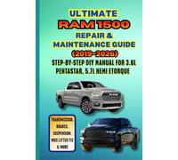 Ultimate Ram 1500 Repair & Maintenance Guide (2019-2026): Step-by-Step DIY Manual for 3.6L Pentastar, 5.7L Hemi eTorque - Transmission, Brakes, Suspension, MDS Lifter Fix & More