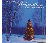 Ultimate Relaxation Christmas Album 2