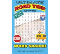 Ultimate Road Trip Word Search: Word Search Puzzle Book with Easy-to-Read Print about Road Trips, Vacations, Travel, and More | 6x9 inches | 1000 ... Holidays, School Breaks, Camps and Free Times