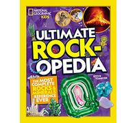 Ultimate Rockopedia: The Most Complete Rocks & Minerals Reference Ever