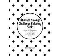 Ultimate Savings Challenge Coloring Book: Great for Beginners