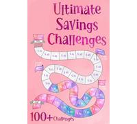 Ultimate Savings Challenges Book: Unique and Interactive Money Saving Challenge Book with Variety of Saving Challenges from $50 to $20000 | Daily, Weekly Cash Savings Tracker