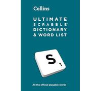 Ultimate SCRABBLE™ Dictionary and Word List: All the official playable words, plus tips and strategy