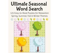 Ultimate Seasons Word Search Puzzle: Easy-to-Read Word Searches About Spring, Summer, Fall, Winter, Holidays, Traditions, and more | 122 Puzzles | 8 x ... for Travel, Holidays, and Relaxing Free Time