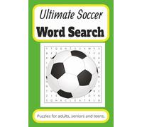 Ultimate Soccer Word Search Puzzle Book: Word Search with Easy to Read Print about Soccer, Football, Sports and more | 6x9 inches, 110 pages | 50+ puzzles, gift for vacation, Holidays and Down Times.
