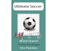 Ultimate Soccer Word Search: Word Search Puzzle Book | 6x9 inches | 55+ Puzzles | Puzzles for all ages