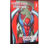 Ultimate Spider-Man - Volume 3: Double Trouble