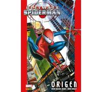 Ultimate Spiderman 1. Origen (MARVEL INTEGRAL)