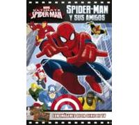 Ultimate Spiderman. Spiderman Y Sus Amigos