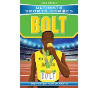 Ultimate Sports Heroes - Usain Bolt: The Fastest Man on Earth