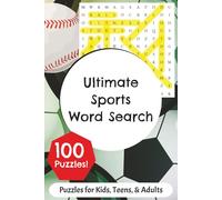 Ultimate Sports Word Search: Puzzles for Kids, Teens, & Adults
