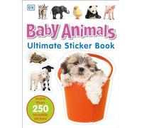 Ultimate Sticker Book: Baby Animals: More Than 250 Reusable Stickers