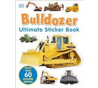 Ultimate Sticker Book: Bulldozer: Over 60 Reusable Full-Color Stickers