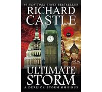Ultimate Storm: A Derrick Storm Omnibus