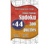 Ultimate Sudoku Challenge: 300 Puzzles - 60 Easy, 80 Medium, 80 Hard & 80 Expert | Brain-Training Fun for All Ages #44