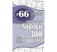 Ultimate Sudoku Challenge: 300 Puzzles - 60 Easy, 80 Medium, 80 Hard & 80 Expert | Brain-Training Fun for All Ages #66