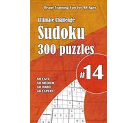 Ultimate Sudoku Challenge: 300 Puzzles - 60 Easy, 80 Medium, 80 Hard & 80 Expert | Brain-Training Fun for All Ages #14