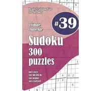 Ultimate Sudoku Challenge: 300 Puzzles - 60 Easy, 80 Medium, 80 Hard & 80 Expert | Brain-Training Fun for All Ages #39
