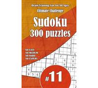 Ultimate Sudoku Challenge: 300 Puzzles - 60 Easy, 80 Medium, 80 Hard & 80 Expert | Brain-Training Fun for All Ages #11