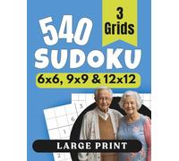 Ultimate Sudoku Challenge: 540 Easy to Hard Puzzles for Adults and Seniors (Large Print with Solutions)