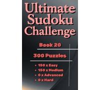 Ultimate Sudoku Challenge - Book 20 ( Pocket Size, Travel Size 5 x 8 in. ): 300 Easy & Medium Puzzles for Beginners (Ultimate Sudoku Challenge Series)