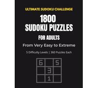 Ultimate Sudoku Challenge for Adults - 1800 Puzzles: Very Easy, Easy, Medium, Hard & Extreme | Massive Puzzle Collection with QR Code Solutions