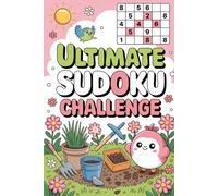 Ultimate Sudoku Challenge: Interactive Puzzle Workbook for Expert Solvers