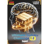 Ultimate Sudoku Challenge Volume 13: If you're ready to put your puzzle solving skills to the test, pick up a copy of this Ultimate Sudoku Challenge Volume 13 today!