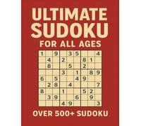 ULTIMATE SUDOKU for All Ages: Best Sudoku Puzzles book for Sudoku fan.