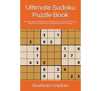 Ultimate Sudoku Puzzle Book: 100+ Brain-Boosting Sudoku Puzzles for Adults | Easy, Medium & Hard Levels to Sharpen Focus, Improve Memory & Enjoy Relaxing Logic Challenges