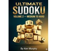 Ultimate Sudoku Volume 2: Medium to Hard - 400+ Puzzles