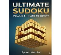 Ultimate Sudoku Volume 3: Hard to Expert - 400+ Puzzles